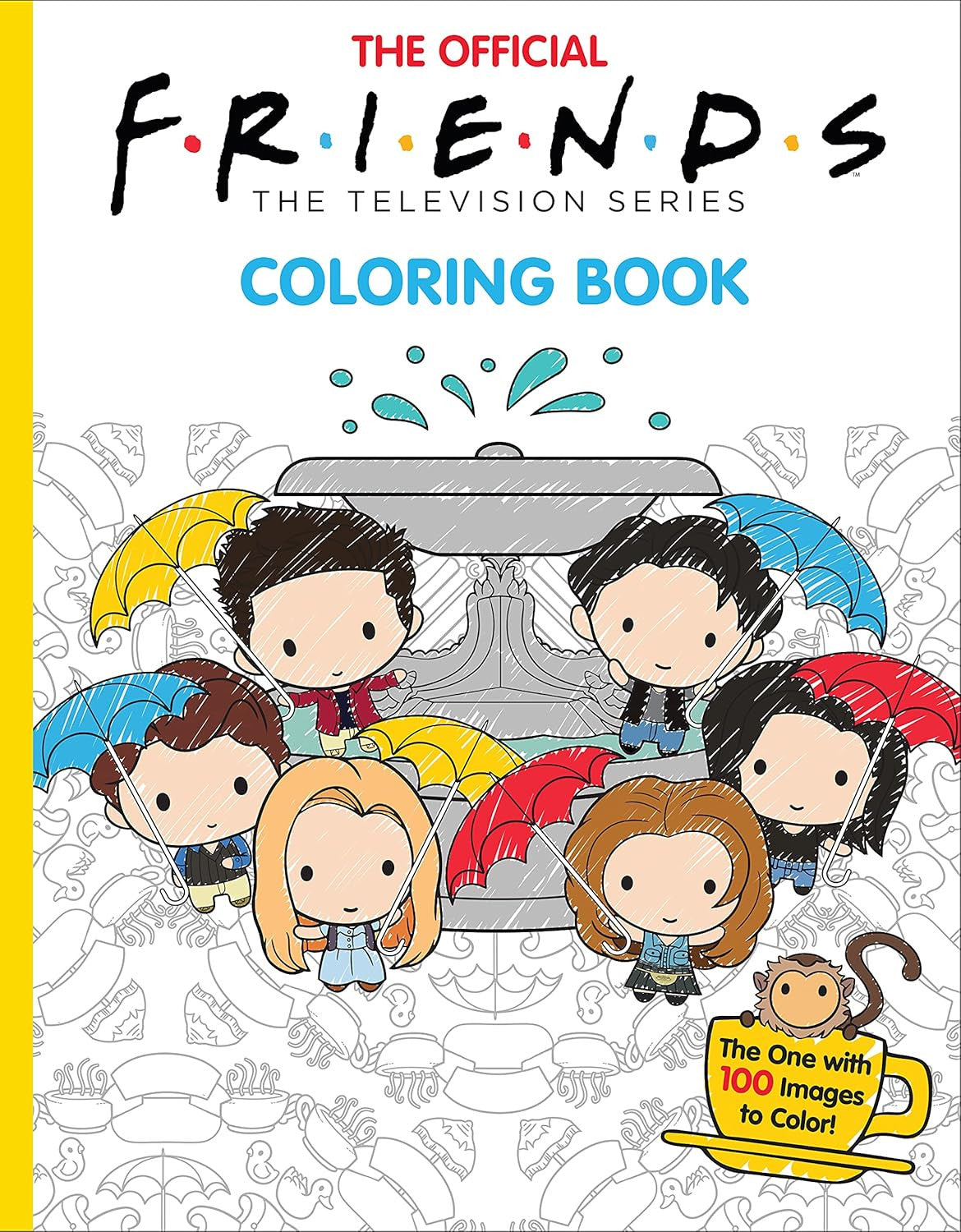 The Official Friends Coloring Book: the One with 100 Images to Color!