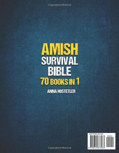 Amish Survival Bible: the Ultimate Guide to 3500 Days of Preparedness, DIY Survi