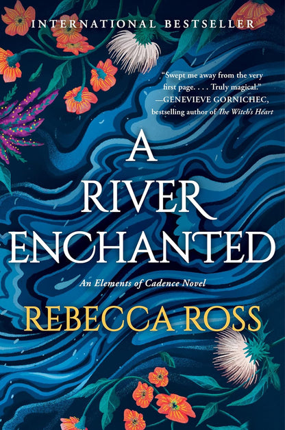 A River Enchanted: a Novel (Elements of Cadence, 1)