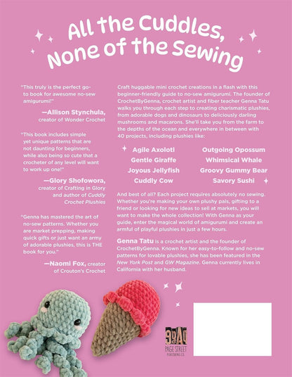 No-Sew Mini Amigurumi: 40 Crochet Patterns for Super Cute, Super Small Plushies