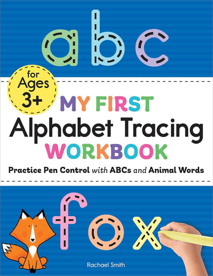 My First Alphabet Tracing Workbook: Practice Pen Control with Abcs and Animal Wo