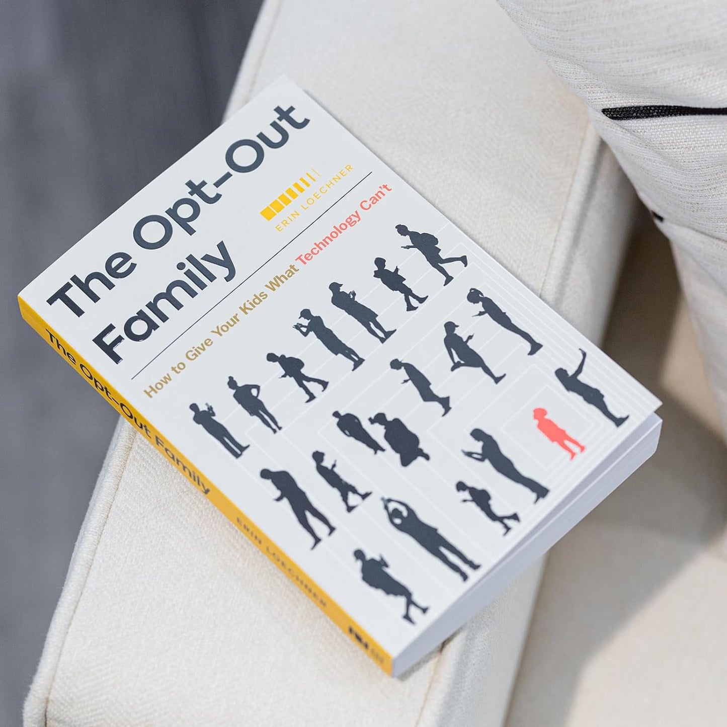 The Opt-Out Family: How to Give Your Kids What Technology Can'T