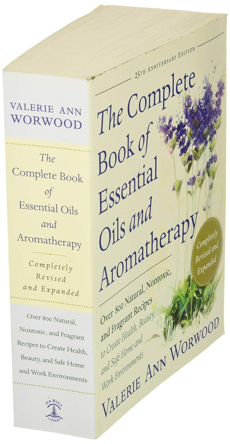 The Complete Book of Essential Oils and Aromatherapy, Revised and Expanded: over