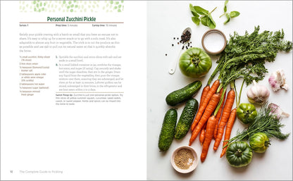 The Complete Guide to Pickling: Pickle and Ferment Everything Your Garden or Mar