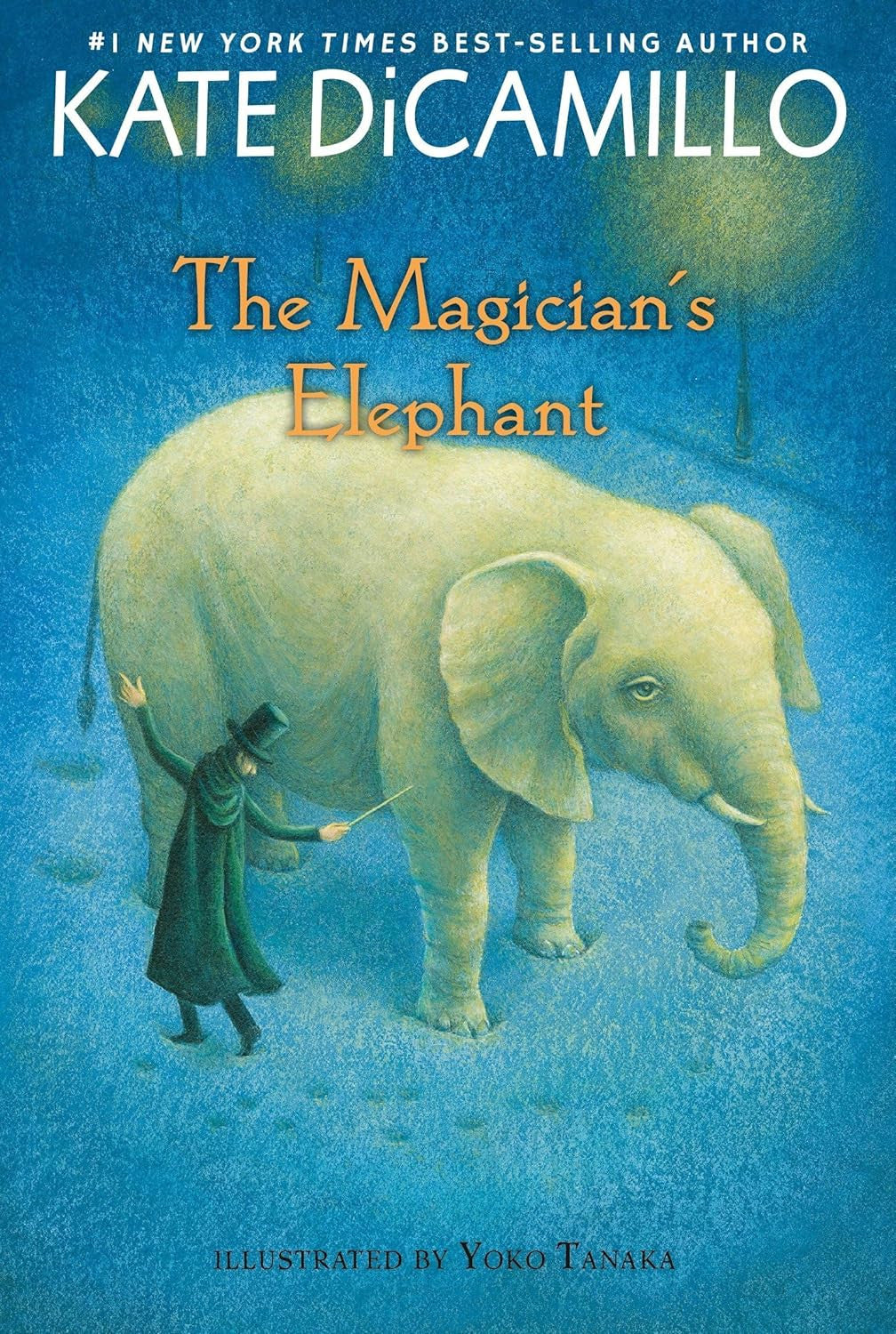 The Magician'S Elephant: (A Tale of Orphans, Fortune Tellers, Magic, and Mystery