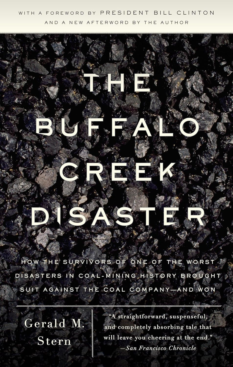 The Buffalo Creek Disaster: How the Survivors of One of the Worst Disasters in C