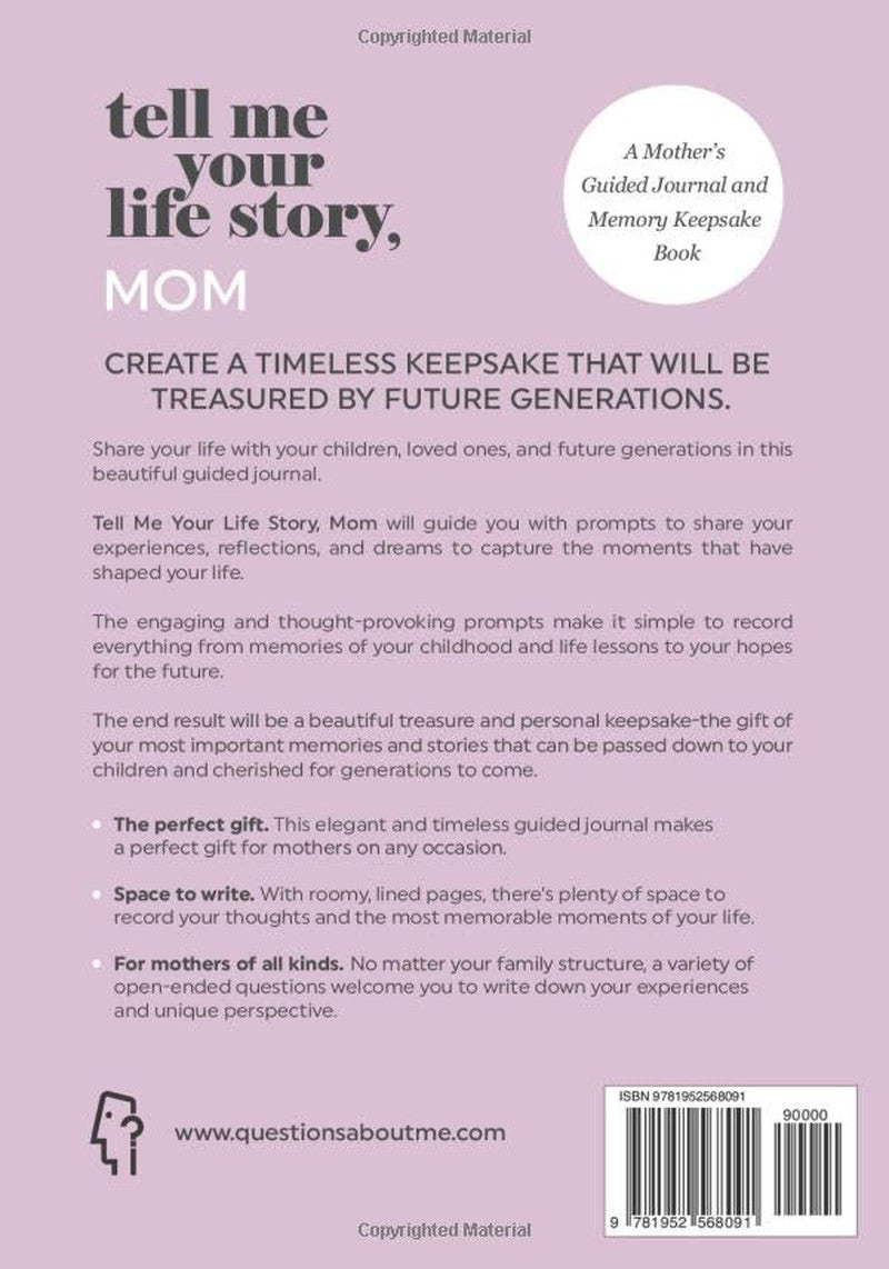 Tell Me Your Life Story, Mom: a Mother’S Guided Journal and Memory Keepsake Book