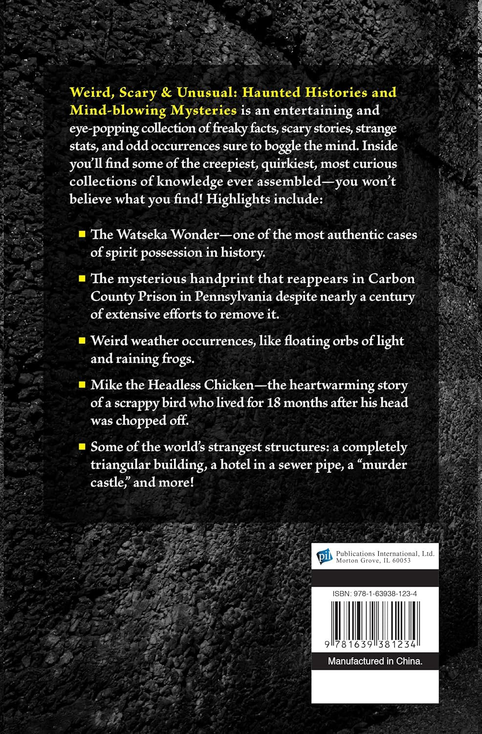 Weird, Scary and Unusual: Haunted Histories and Mind-Blowing Mysteries