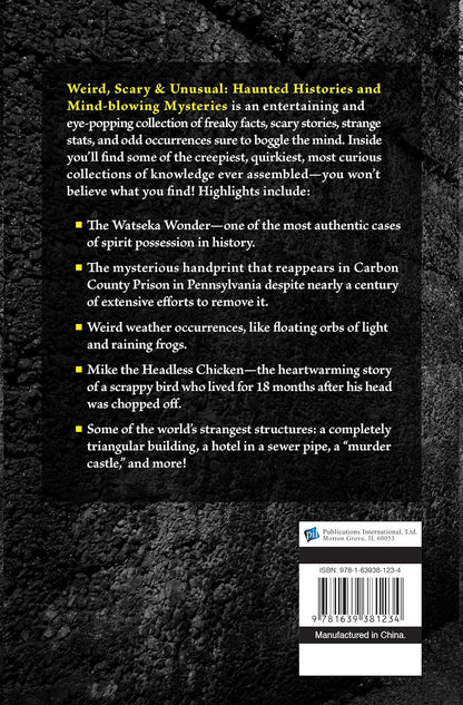 Weird, Scary and Unusual: Haunted Histories and Mind-Blowing Mysteries
