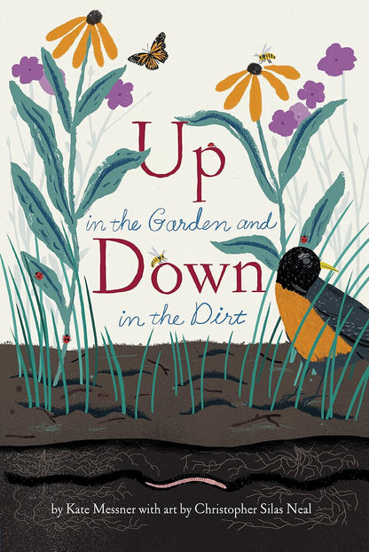Up in the Garden and down in the Dirt: (Nature Book for Kids, Gardening and Vege