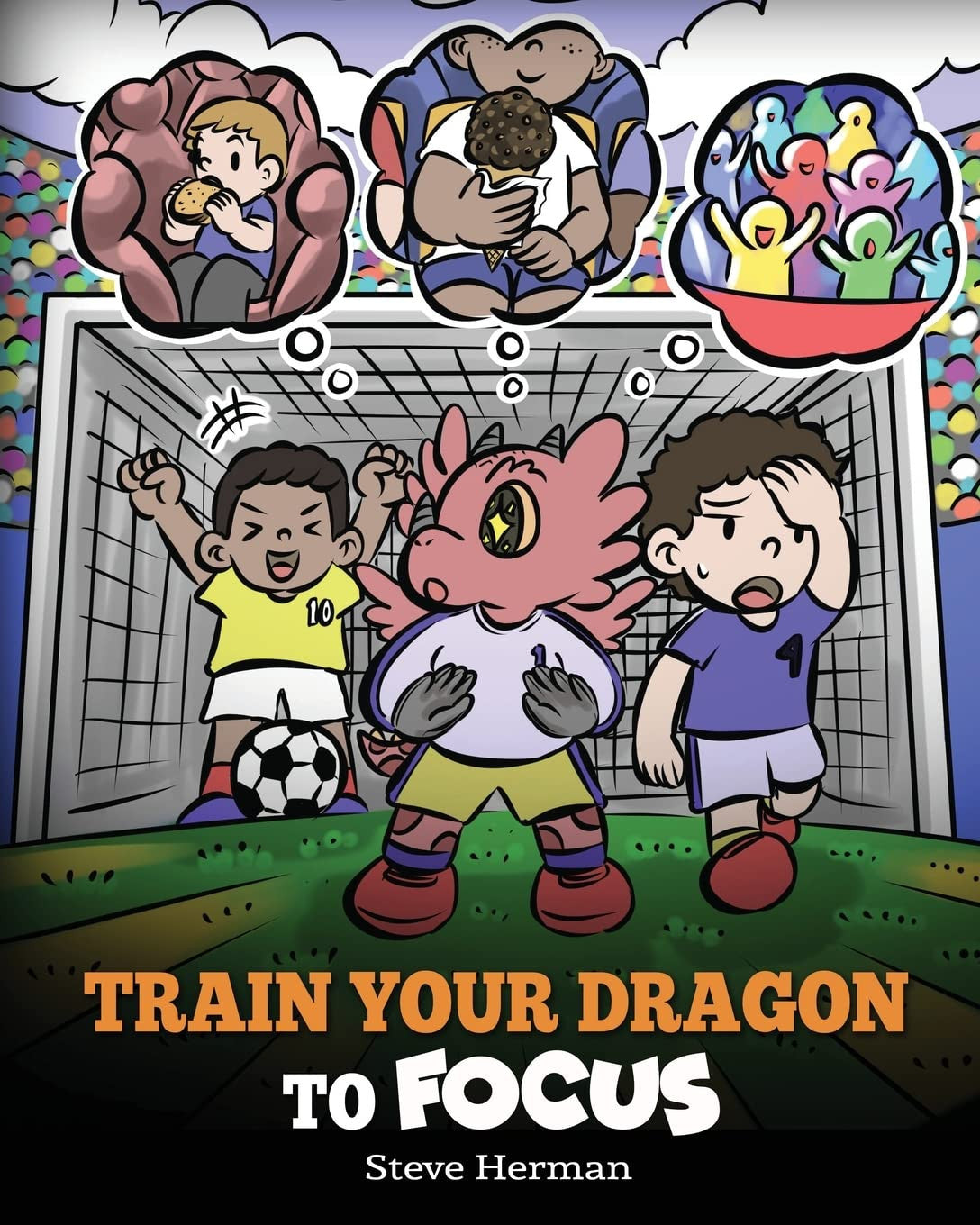 Train Your Dragon to Focus: a Children'S Book to Help Kids Improve Focus, Pay At