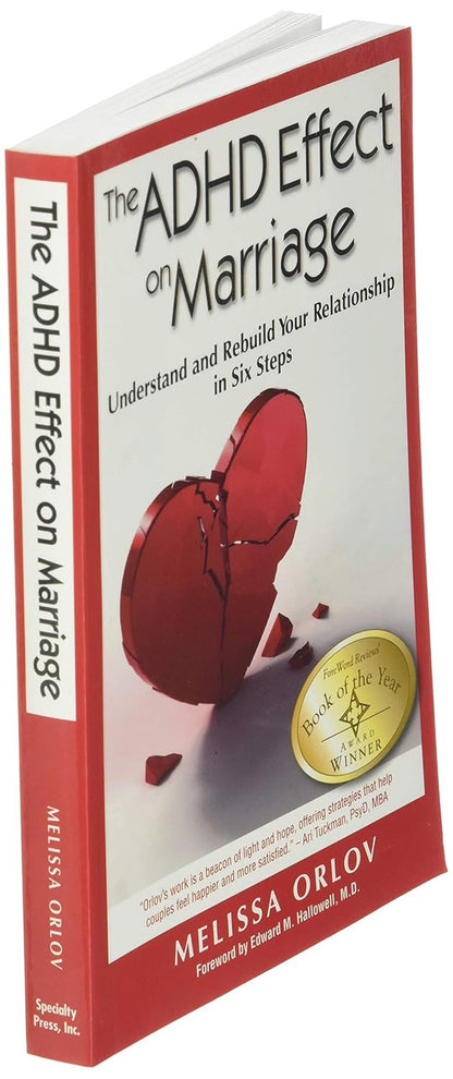 The ADHD Effect on Marriage: Understand and Rebuild Your Relationship in Six Ste