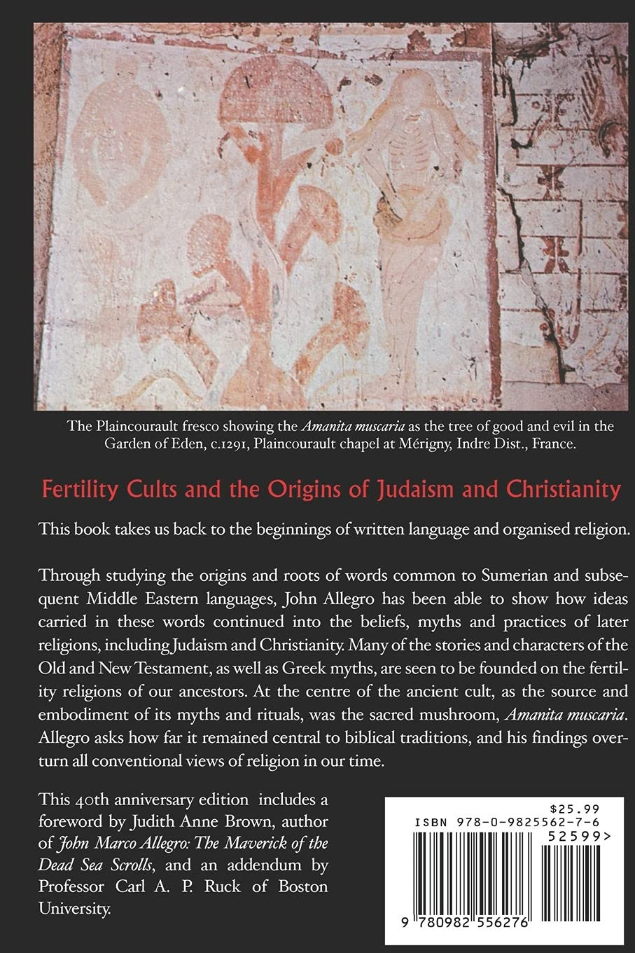 The Sacred Mushroom and the Cross: a Study of the Nature and Origins of Christia