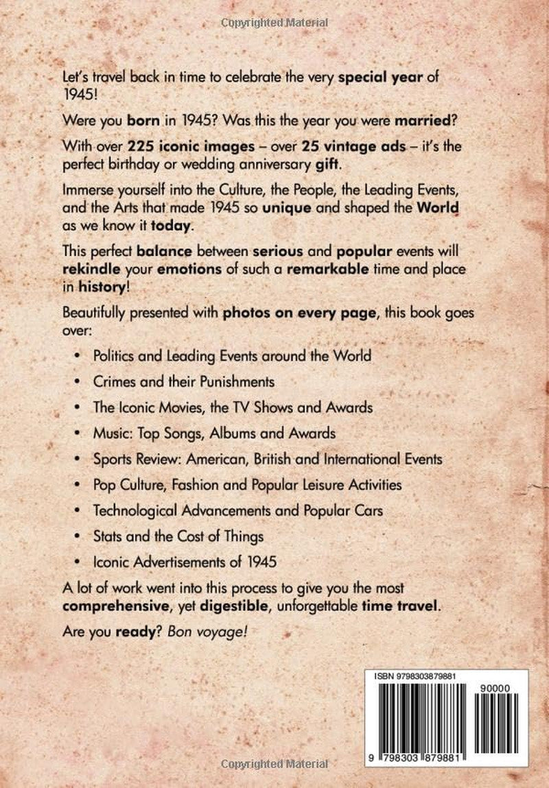 Time Traveling to 1945: Celebrating a Special Year