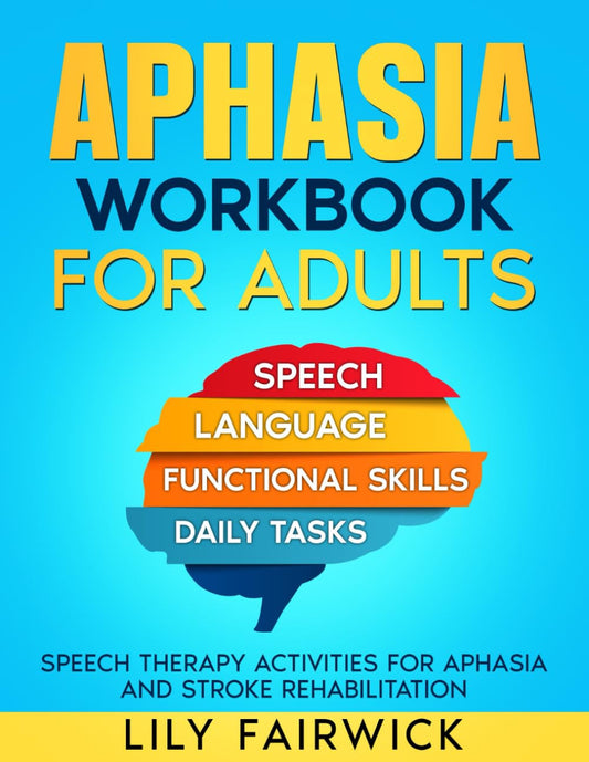 Aphasia Workbook for Adults - Large Print: Speech Therapy Activities for Aphasia