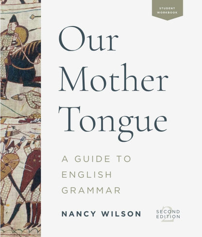 Our Mother Tongue: a Guide to English Grammar