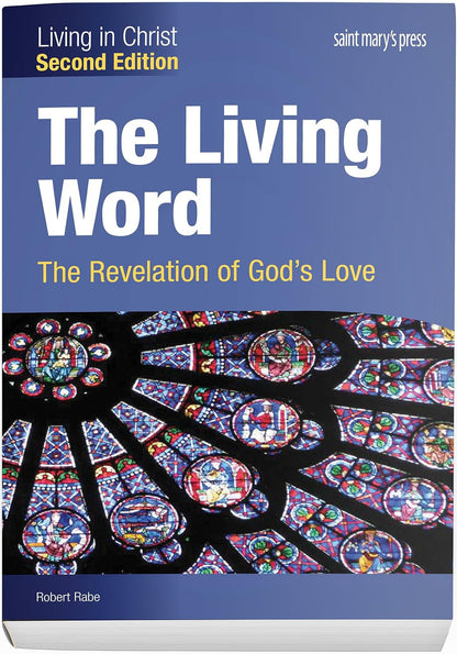 The Living Word: the Revelation of God'S Love (Second Edition) Student Text (Liv