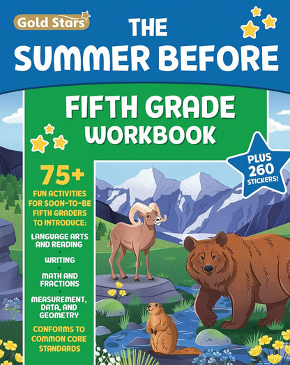 The Summer before Fifth Grade Workbook: Bridging 4Th to 5Th Grade with 75+ Activ