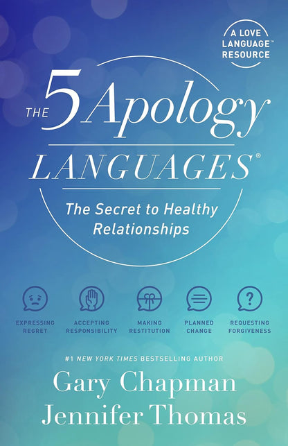 The 5 Apology Languages: the Secret to Healthy Relationships