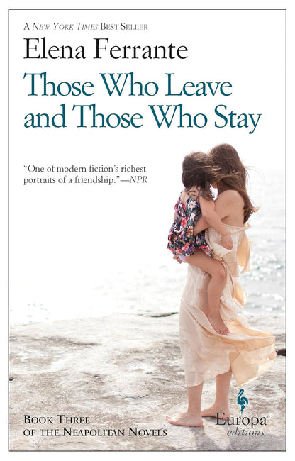 Those Who Leave and Those Who Stay: a Novel (Neapolitan Novels, 3)