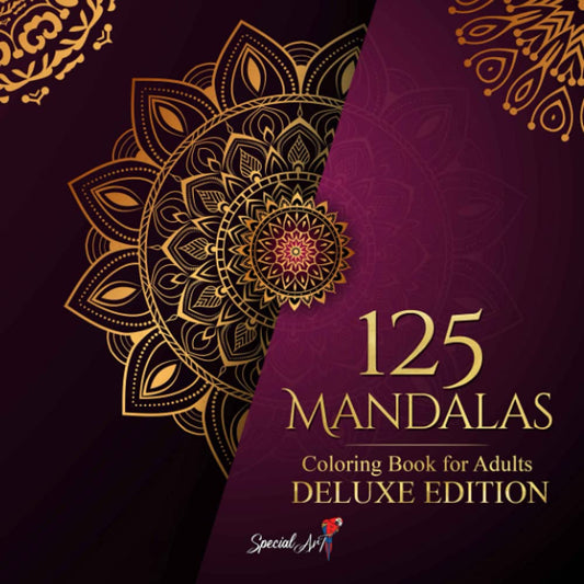 125 Mandalas: an Adult Coloring Book with More than 125 Beautiful Mandalas for S