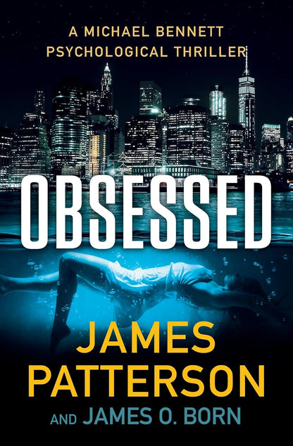 Obsessed: a Michael Bennett Thriller