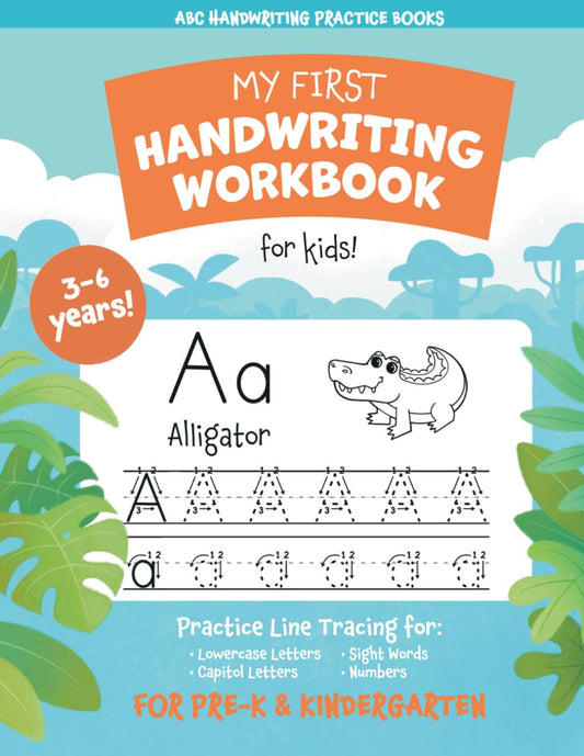 My First Handwriting Workbook for Kids!: Practice Line Tracing for Lowercase Let