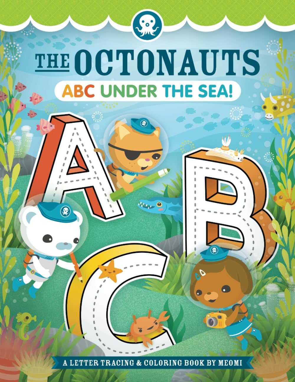 The Octonauts ABC under the Sea!: a Letter Tracing & Coloring Book by Meomi (Oct