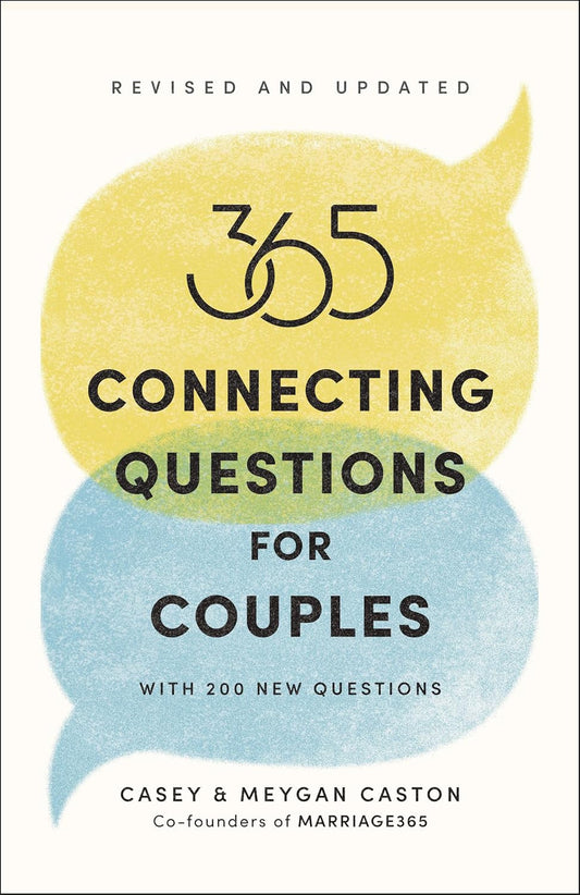 365 Connecting Questions for Couples (Revised and Updated): with 200 New Questio