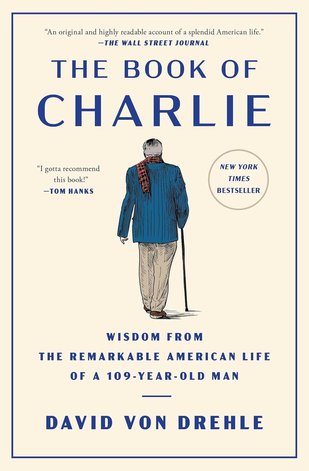 The Book of Charlie: Wisdom from the Remarkable American Life of a 109-Year-Old
