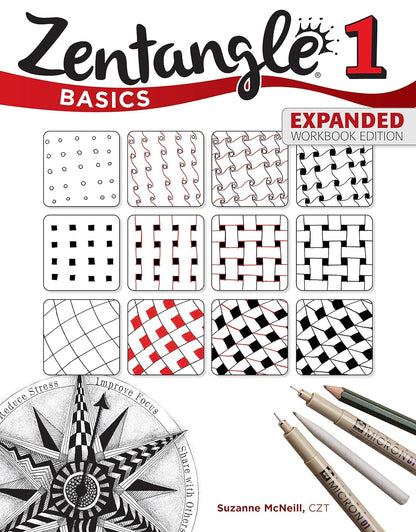 Zentangle Basics, Expanded Workbook Edition: a Creative Art Form Where All You N