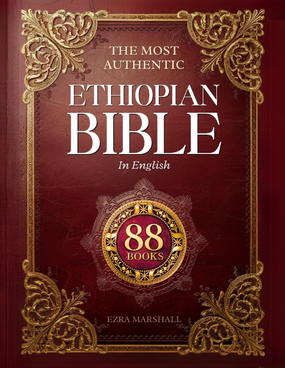 The Most Authentic Ethiopian Bible in English Complete: Featuring the Book of En