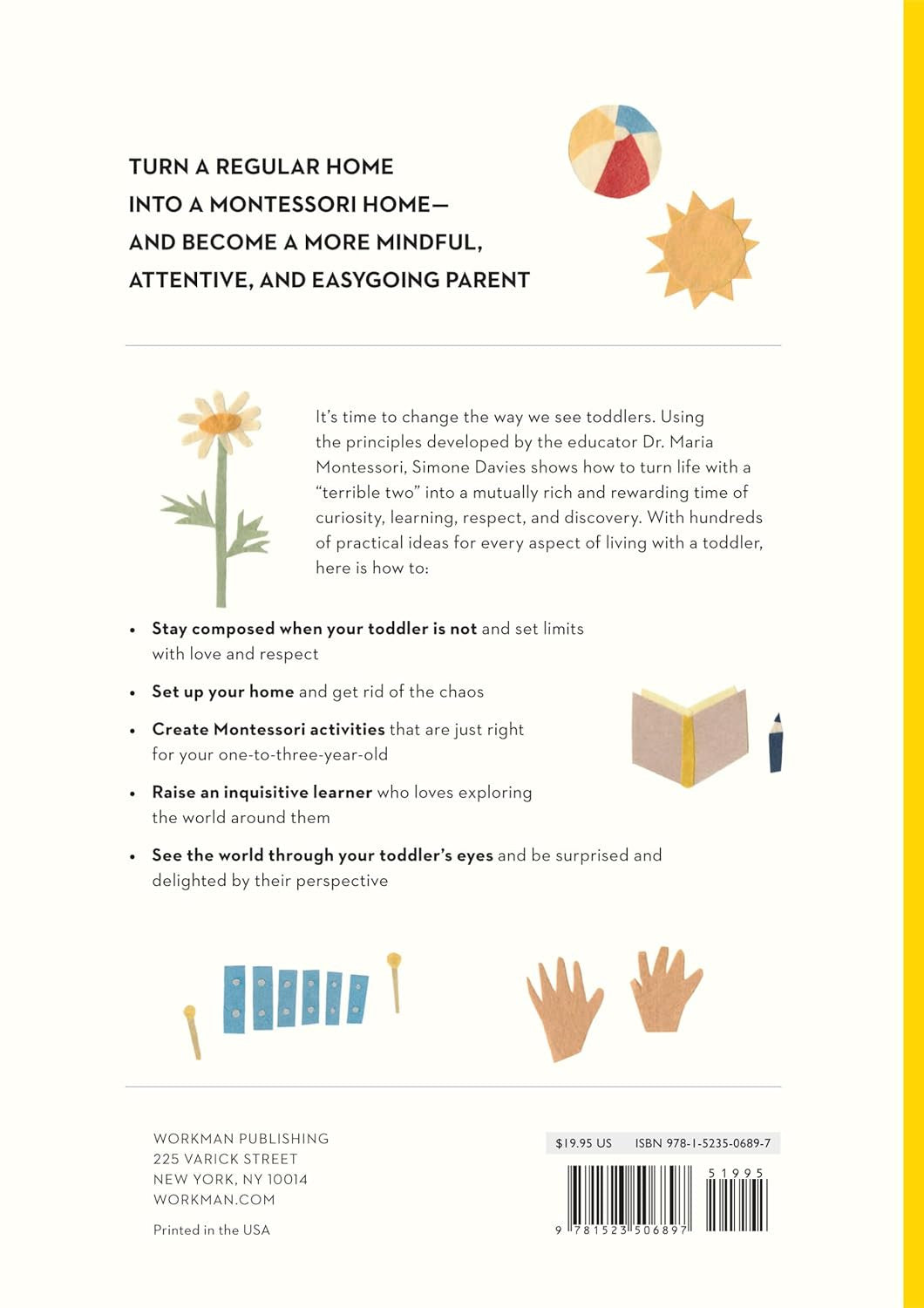 The Montessori Toddler: a Parent'S Guide to Raising a Curious and Responsible Hu