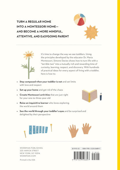 The Montessori Toddler: a Parent'S Guide to Raising a Curious and Responsible Hu