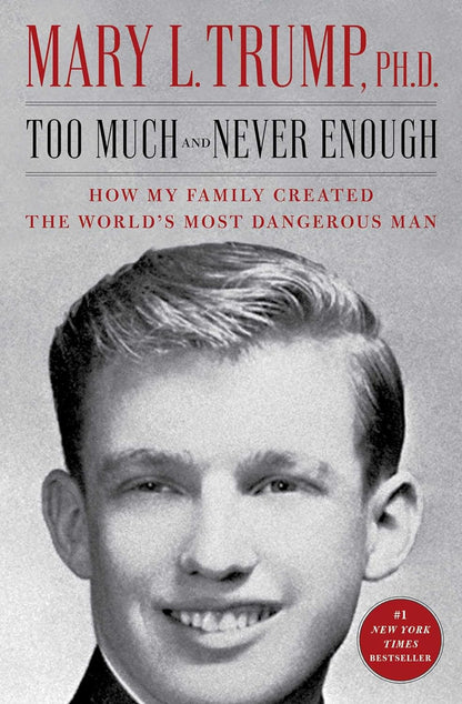 Too Much and Never Enough: How My Family Created the World'S Most Dangerous Man