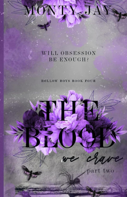 The Blood We Crave: Part Two (The Hollow Boys)