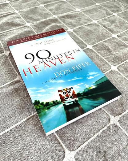 90 Minutes in Heaven: a True Story of Death & Life