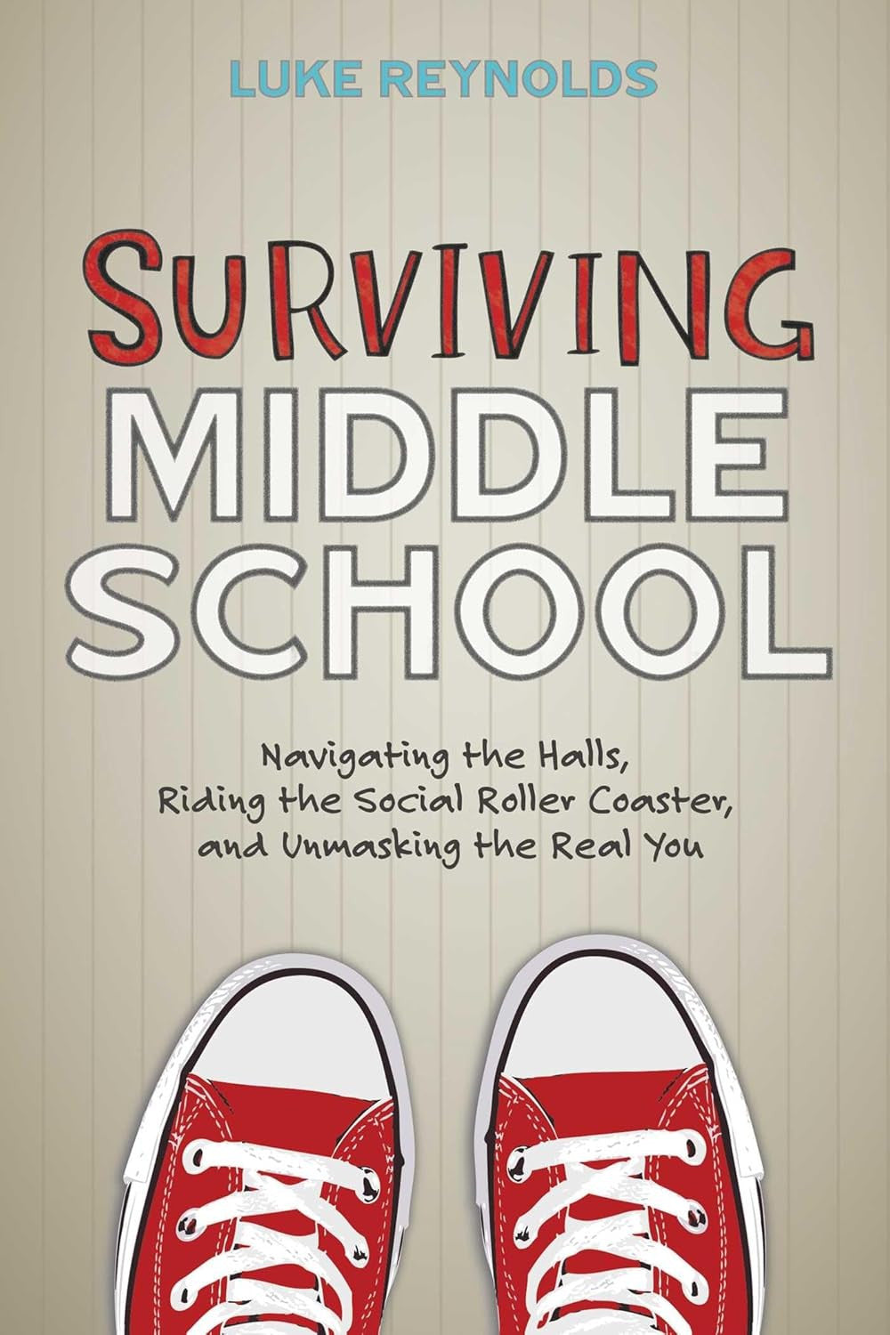 Surviving Middle School: Navigating the Halls, Riding the Social Roller Coaster,
