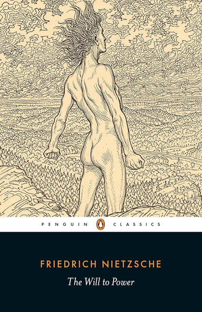 The Will to Power (Penguin Classics)