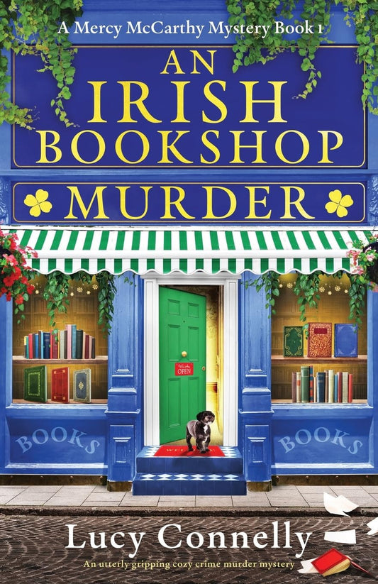 An Irish Bookshop Murder: an Utterly Gripping Cozy Crime Murder Mystery (A Mercy