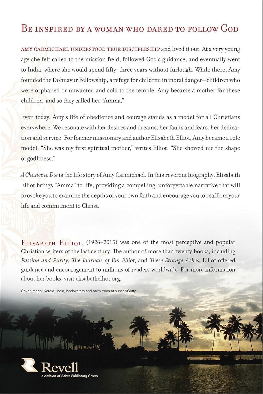 A Chance to Die: the Life and Legacy of Amy Carmichael
