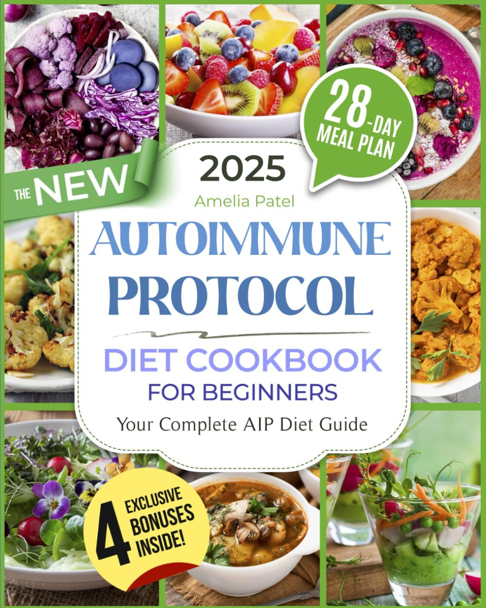 The New Autoimmune Protocol Diet Cookbook for Beginners: Anti-Inflammatory, Heal