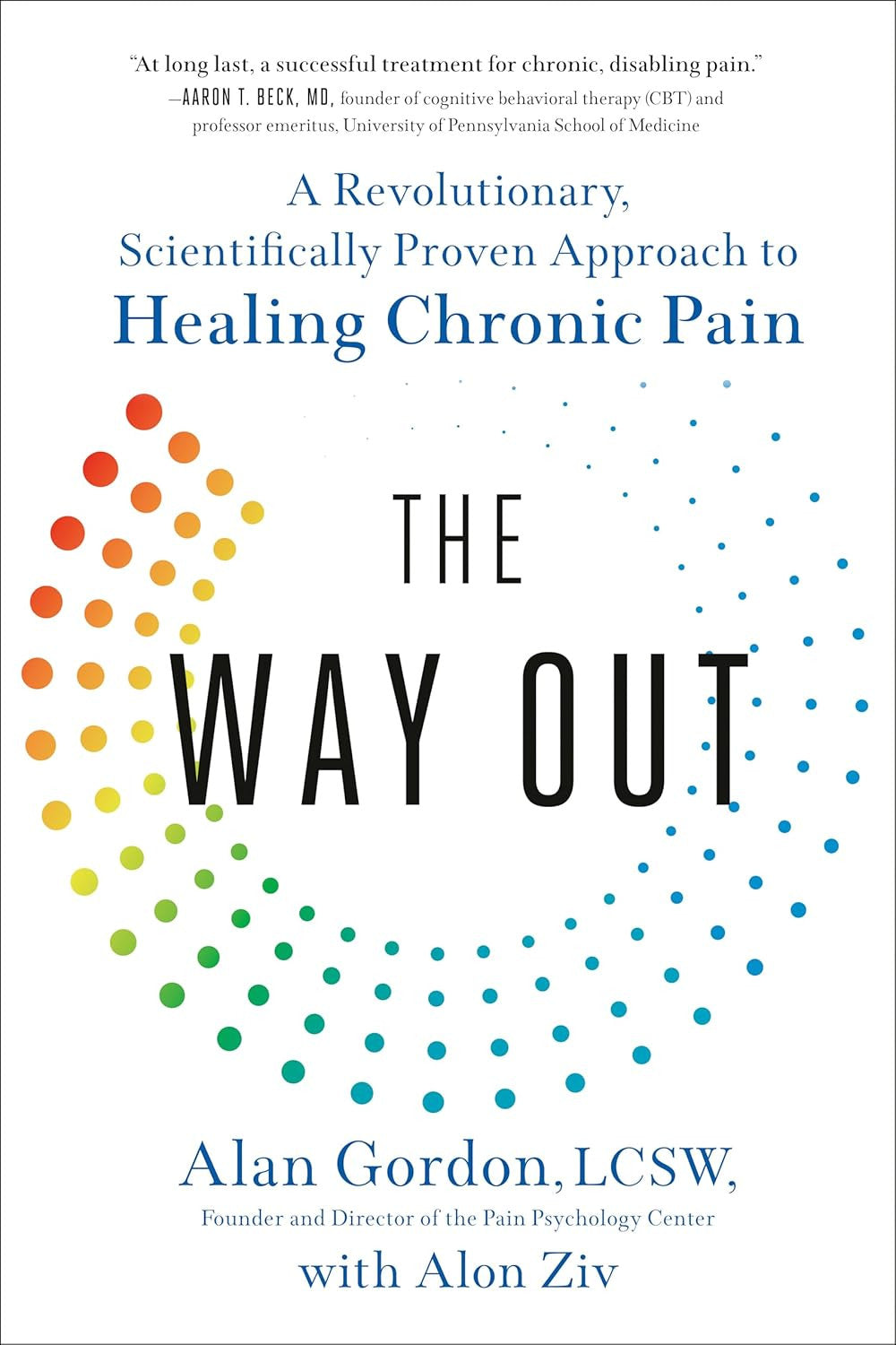 The Way Out: a Revolutionary, Scientifically Proven Approach to Healing Chronic