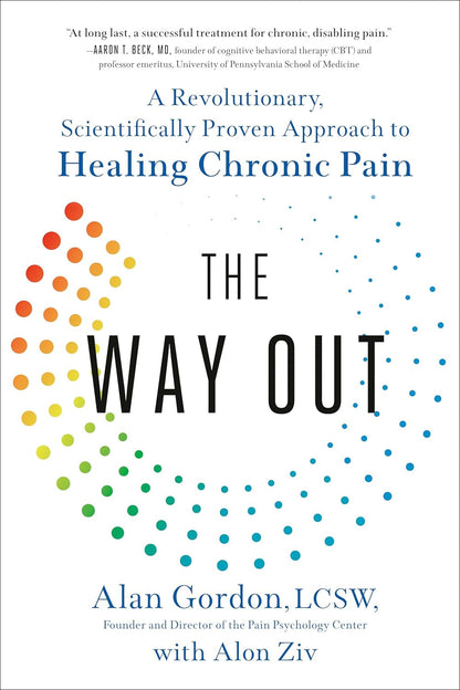 The Way Out: a Revolutionary, Scientifically Proven Approach to Healing Chronic