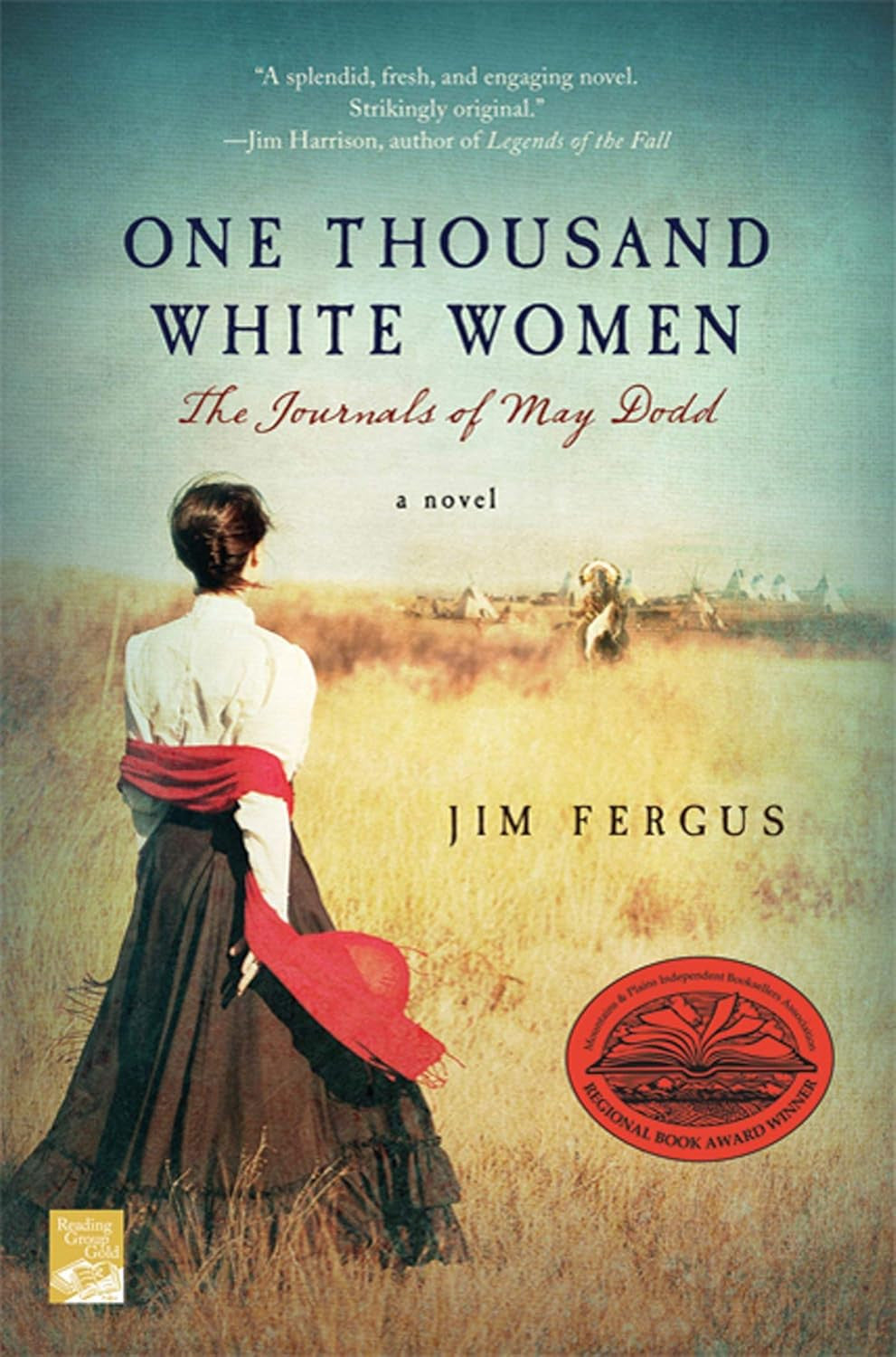 One Thousand White Women: the Journals of May Dodd (One Thousand White Women Ser