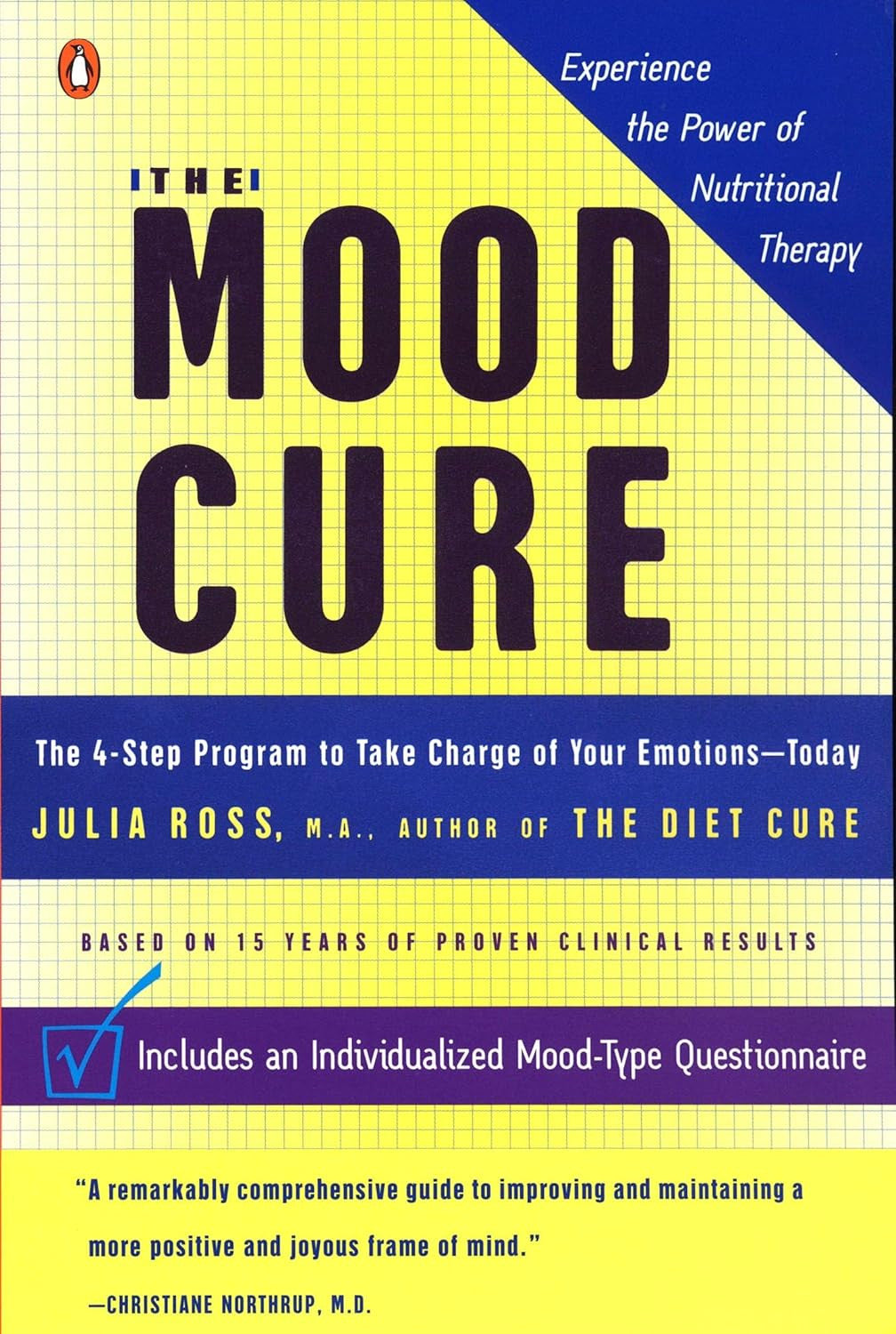The Mood Cure: the 4-Step Program to Take Charge of Your Emotions--Today