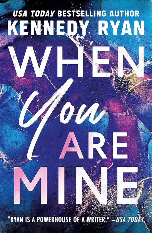 When You Are Mine (The Bennett Series, 1)