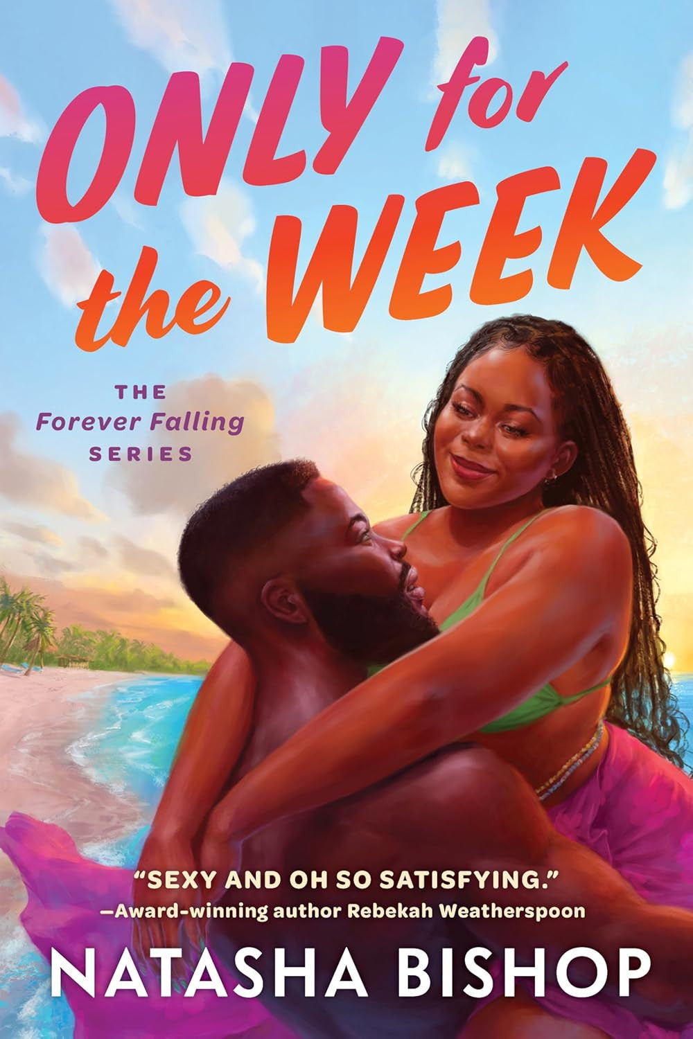 Only for the Week (The Forever Falling Series)