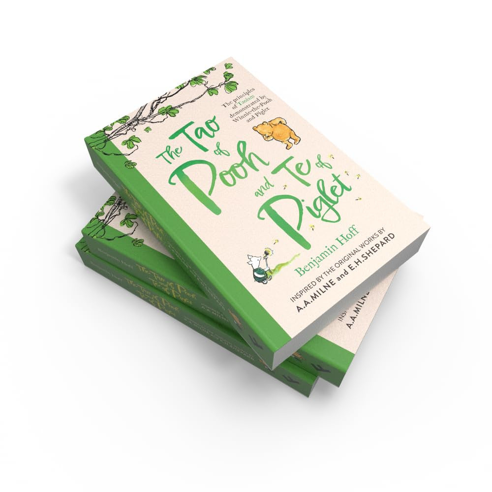 The Tao of Pooh & the Te of Piglet