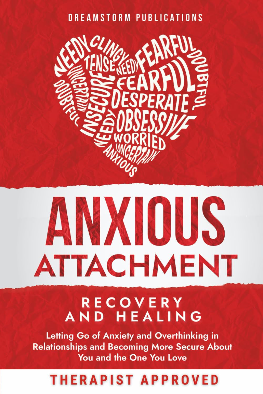 Anxious Attachment Recovery and Healing: Letting Go of Anxiety and Overthinking